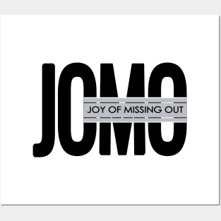 JOMO-joy of missing out Posters and Art